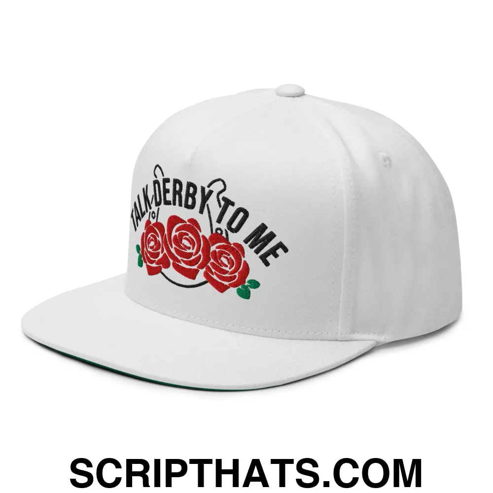 Talk Derby to Me Embroidered Flat Brim Bill 5 Panel Snapback Hat