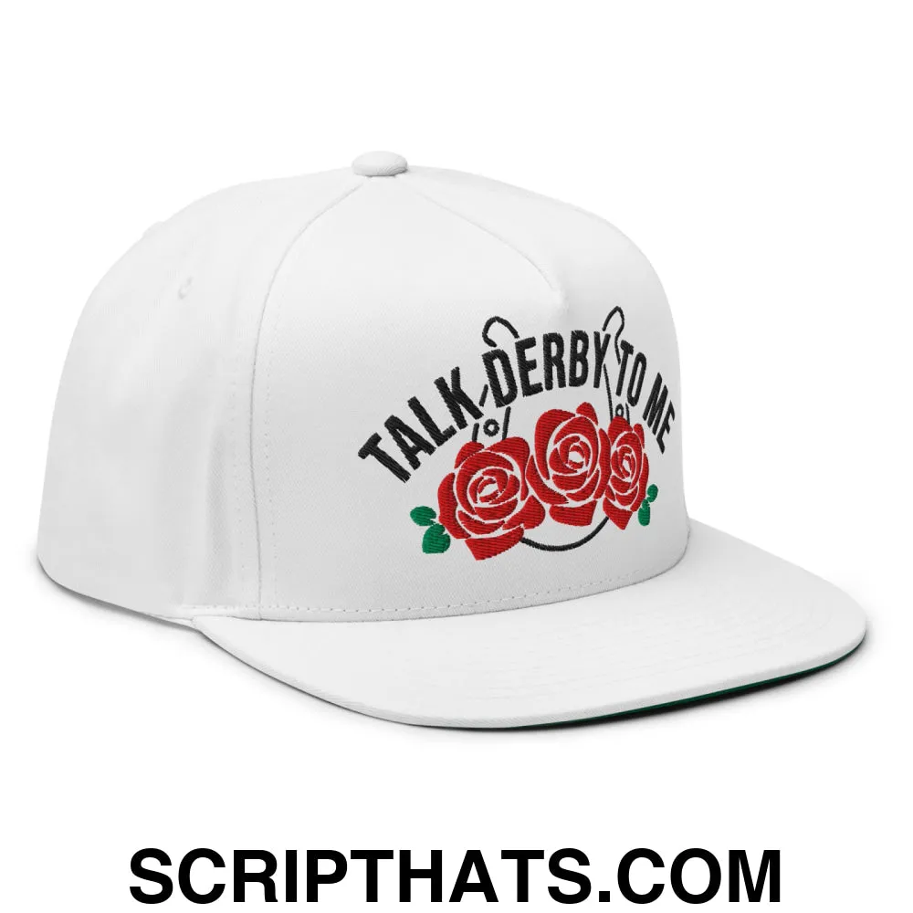 Talk Derby to Me Embroidered Flat Brim Bill 5 Panel Snapback Hat