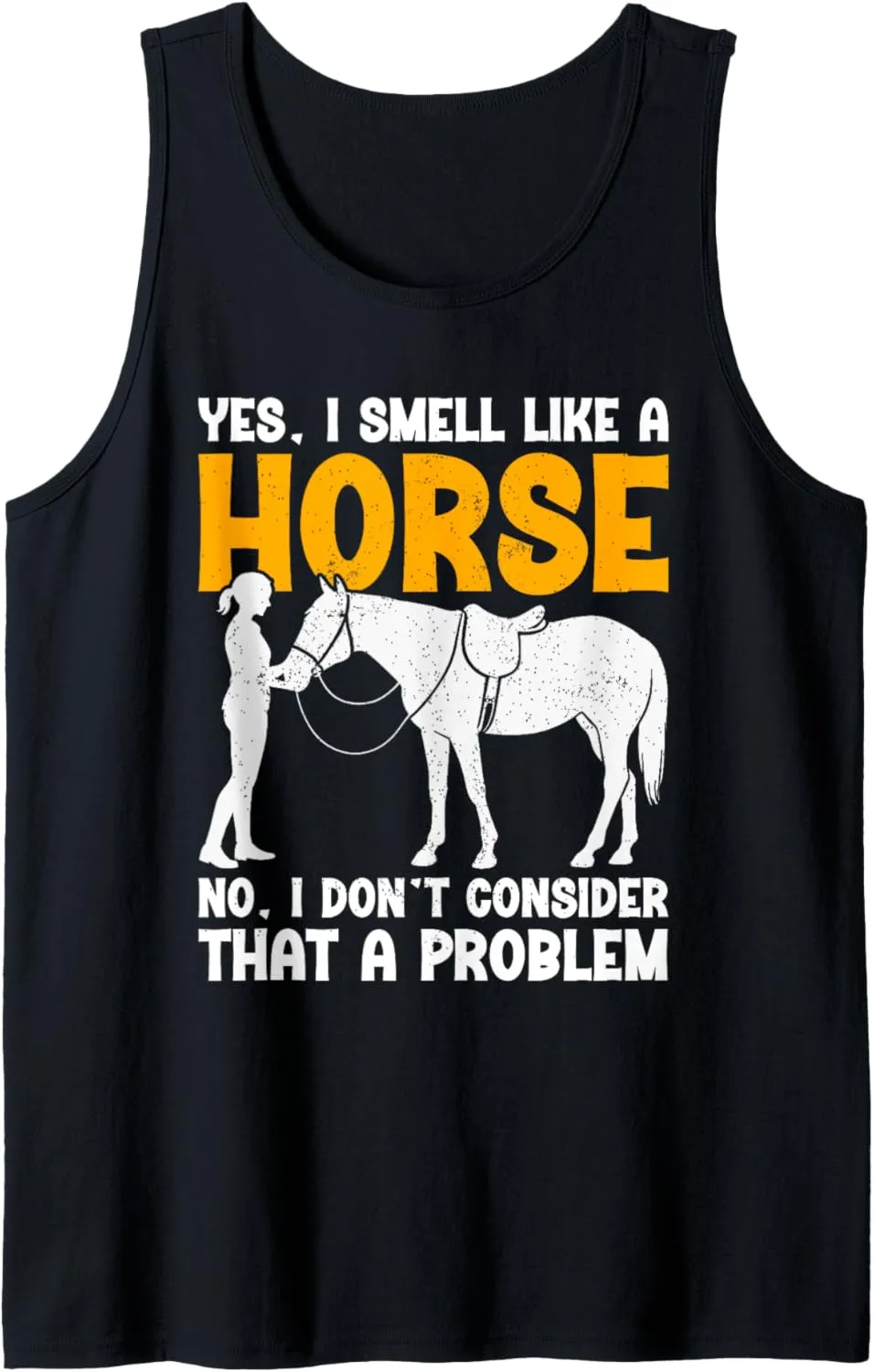 Yes I Smell Like A Horse Lover Equestrian Rider Horseback Tank Top